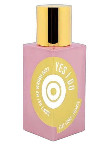Etat Libre d'Orange Don't Get Me Wrong Baby, YES I DO