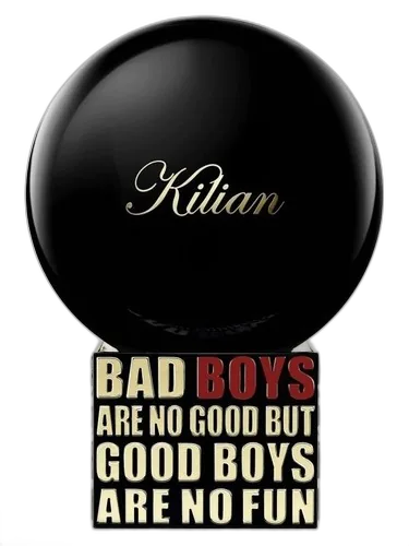 By Kilian Bad Boys Are No Good But Good Boys Are No Fun