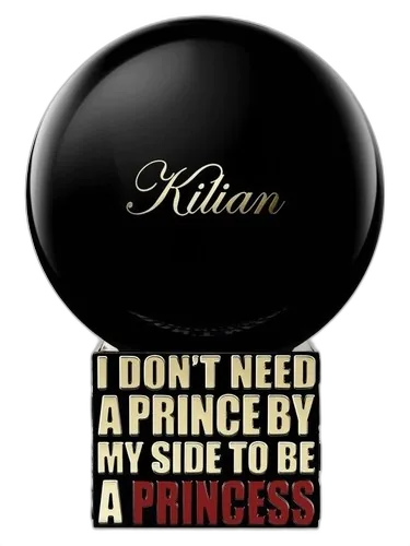 By Kilian I Don't Need A Prince By My Side To Be A Princess