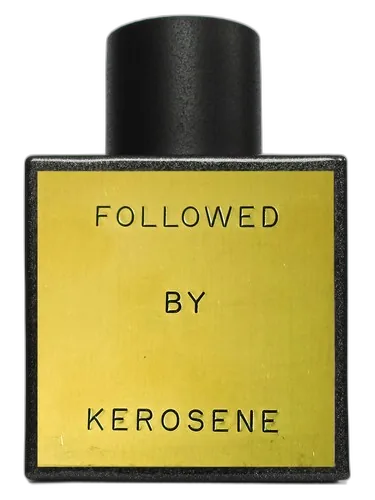 Kerosene Followed
